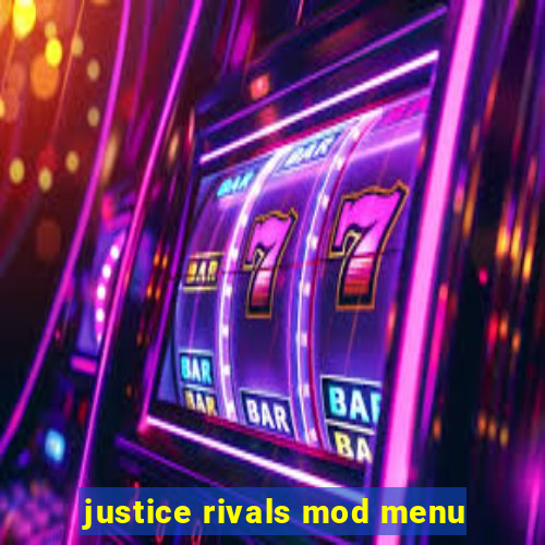 justice rivals mod menu